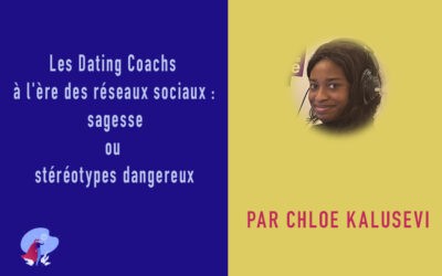 Les Dating Coachs à l’ère des réseaux sociaux : sagesse ou stéréotypes dangereux