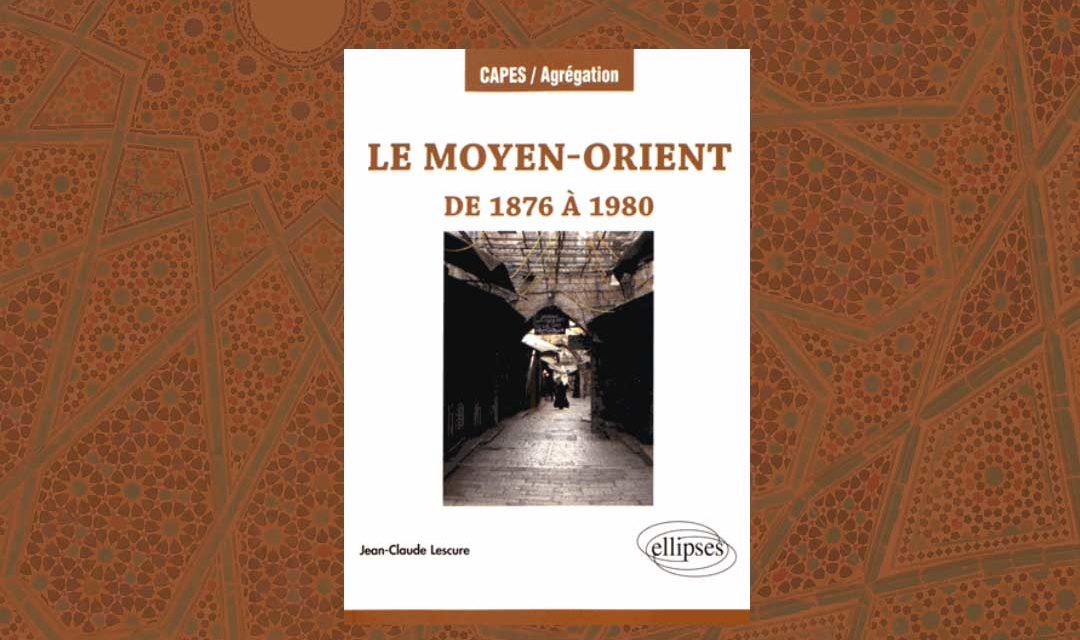 Le Moyen-Orient avec Jean-Claude Lescure